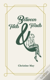 Between Tads And Toads