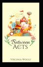 Between The Acts Annotated - Preview
