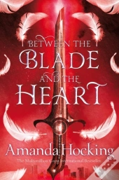 Between The Blade And The Heart