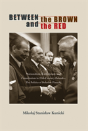 Between The Brown And The Red - Preview