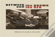 Between The Brown And The Red