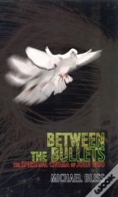 Between The Bullets