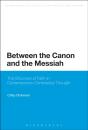 Between The Canon And The Messiah - Preview