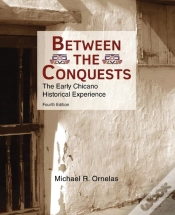 Capa do artigo Between The Conquests: The Early Chicano Historical Experience