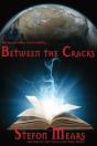 Between The Cracks - Preview