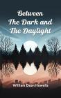 Between The Dark And The Daylight - Preview