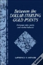 Between The Dollar-Sterling Gold Points