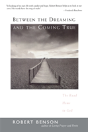 Between The Dreaming And The Coming True - Preview