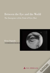 Between The Eye And The World