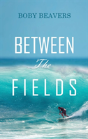Between The Fields - Preview