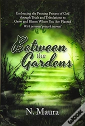Between The Gardens