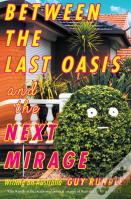 Between The Last Oasis And The Next Mirage