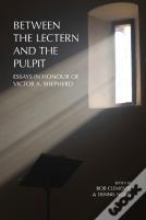 Between The Lectern And The Pulpit