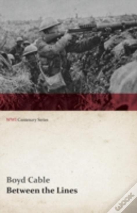 Between The Lines (Wwi Centenary Series)