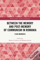 Between The Memory And Post-Memory Of Communism In Romania