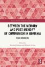 Between The Memory And Post-Memory Of Communism In Romania - Preview