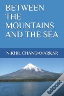 Between The Mountains And The Sea