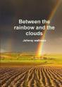 Between The Rainbow And The Clouds - Preview