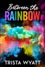 Between The Rainbow - Preview