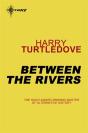 Between The Rivers - Preview