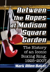 Capa do artigo Between The Ropes At Madison Square Garden