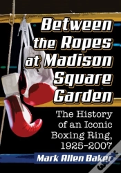 Capa do artigo Between The Ropes At Madison Square Garden