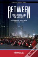 Between The Streets And The Assembly