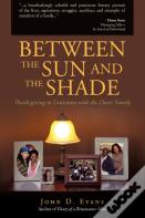 Between The Sun And The Shade