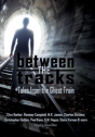 Between The Tracks - Preview