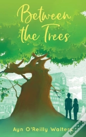 Between The Trees