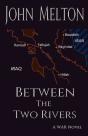 Between The Two Rivers - Preview