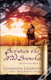 Capa do artigo Between The Wild Branches (The Covenant House Book #2)