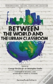 Capa do artigo Between The World And The Urban Classroom
