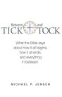Between Tick And Tock - Preview