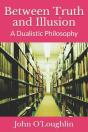 Between Truth And Illusion: A Dualistic - Preview
