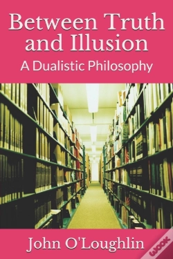 Capa do artigo Between Truth And Illusion: A Dualistic