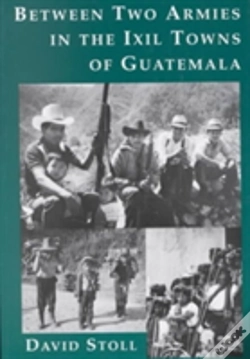 Capa do artigo Between Two Armies In The Ixil Towns Of Guatemala