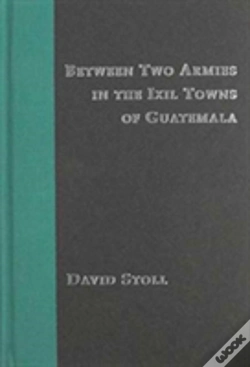Capa do artigo Between Two Armies In The Ixil Towns Of Guatemala
