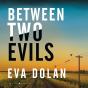 Between Two Evils - Preview