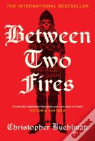 Between Two Fires