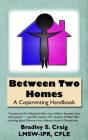 Between Two Homes: A Coparenting Handboo - Preview