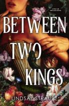Between Two Kings