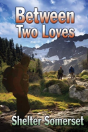 Between Two Loves - Preview
