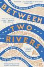 Between Two Rivers - Preview