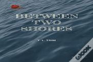 Between Two Shores