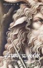 Between Two Worlds - Preview