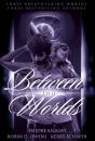 Between Two Worlds Bundle - Preview