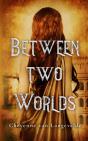 Between Two Worlds - Preview