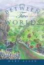 Between Two Worlds - Preview