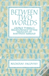 Between Two Worlds